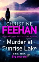 Vražda pri jazere Sunrise: úplne nový, napínavý samostatný román od autorky bestsellerov karpatskej série číslo 1 - Murder at Sunrise Lake: a brand new, thrilling standalone from the #1 bestselling author of the Carpathian series