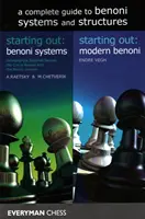 Kompletný sprievodca systémami a štruktúrami Benoni - A Complete Guide to Benoni Systems and Structures
