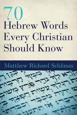 70 hebrejských slov, ktoré by mal poznať každý kresťan - 70 Hebrew Words Every Christian Should Know
