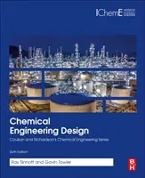 Chemical Engineering Design - SI Edition (Sinnott Ray (predtým University of Wales Swansea UK)) - Chemical Engineering Design - SI Edition (Sinnott Ray (Formerly University of Wales Swansea UK))