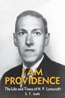 Ja som Prozreteľnosť: Lovecraft: Život a doba H. P. Lovecrafta, 2. diel - I Am Providence: The Life and Times of H. P. Lovecraft, Volume 2