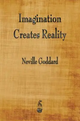 Predstavivosť vytvára skutočnosť - Imagination Creates Reality