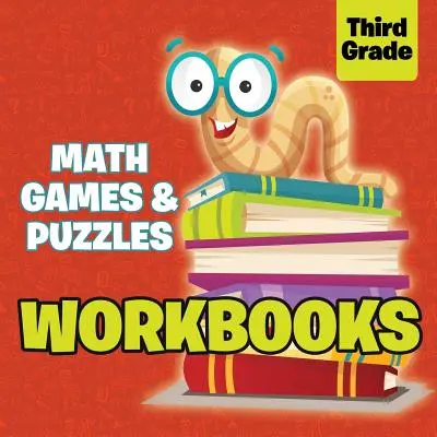 Pracovné zošity pre tretí ročník: Matematické hry a hádanky - Third Grade Workbooks: Math Games & Puzzles
