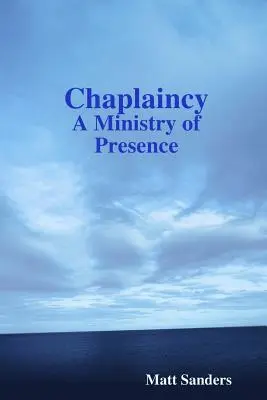 Kaplánska služba: Služba prítomnosti: Príručky pre kaplánov: Príručky pre kaplánov: Príručky pre kaplánov - Chaplaincy: A Ministry of Presence