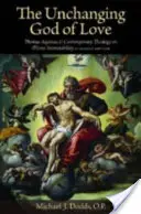 Nemenný Boh lásky: Tomáš Akvinský a súčasná teológia o Božej nemennosti - The Unchanging God of Love: Thomas Aquinas and Contemporary Theology on Divine Immutability