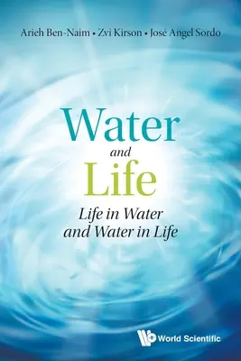 Voda a život: Život vo vode a voda v živote - Water and Life: Life in Water and Water in Life