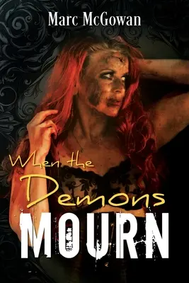 Keď démoni smútia - When The Demons Mourn