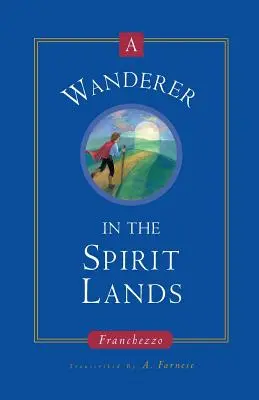Pútnik v duchovných krajinách - A Wanderer in the Spirit Lands