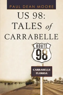 My 98: Príbehy z Carrabelle - Us 98: Tales of Carrabelle