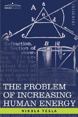 Problém zvyšovania ľudskej energie: S osobitným zreteľom na využitie slnečnej energie - The Problem of Increasing Human Energy: With Special Reference to the Harnessing of the Sun's Energy