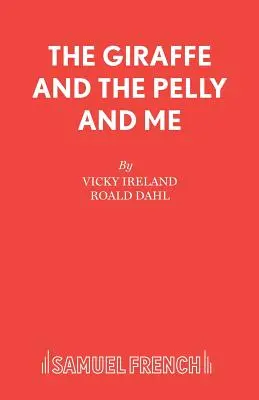 Žirafa a Pelly a ja - The Giraffe and the Pelly and Me