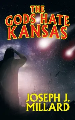 Bohovia nenávidia Kansas - The Gods Hate Kansas