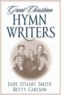 Veľkí autori kresťanských hymnov - Great Christian Hymn Writers