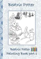 Beatrix Potter Maľovanky 1. časť: Omaľovánky, vymaľovánky, pastelky, farebné ceruzky farebné, Detské knihy, deti, dospelí, dospelé, gramatika s - Beatrix Potter Painting Book Part 1: Colouring Book, coloring, crayons, coloured pencils colored, Children's books, children, adults, adult, grammar s