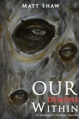 Naši vnútorní démoni - Our Demons Within