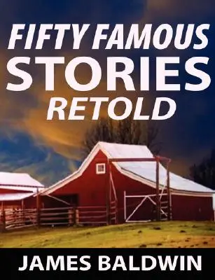 Päťdesiat slávnych príbehov prerozprávaných - Fifty Famous Stories Retold