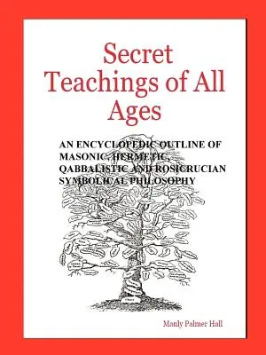 Tajné učenia všetkých vekov - Secret Teachings of All Ages