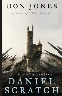Daniel Scratch: Príbeh o čarodejníckom rode - Daniel Scratch: A Story of Witchkind