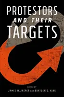 Protestujúci a ich ciele - Protestors and Their Targets