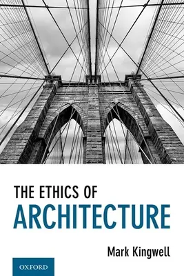 Etika architektúry - The Ethics of Architecture