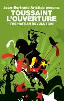 Haitská revolúcia - The Haitian Revolution