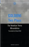 Goldoni: Dve hry - Benátske dvojičky / Mirandolina - Goldoni: Two Plays - The Venetian Twins / Mirandolina