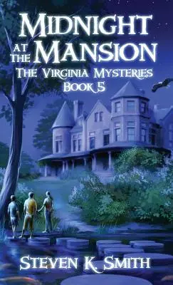Polnoc v kaštieli: Záhady Virgínie Kniha 5 - Midnight at the Mansion: The Virginia Mysteries Book 5
