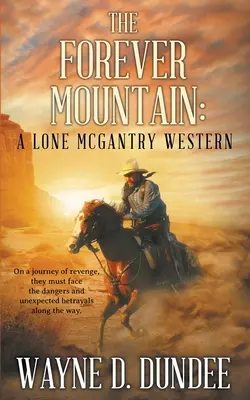 Večná hora: Osamelý McGantryho western - The Forever Mountain: A Lone McGantry Western