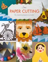 Vystrihovanie papiera: 10 kreatívnych projektov, ktoré si môžete vyrobiť - Paper Cutting: 10 Creative Projects to Make