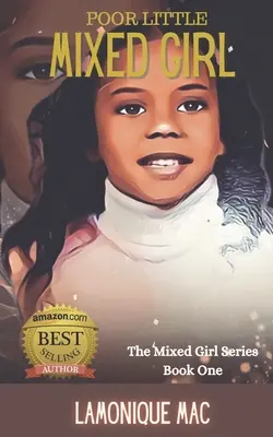 Chudobná malá miešanka - Poor Little Mixed Girl