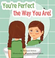 Si dokonalý taký, aký si! - You're Perfect the Way You Are!