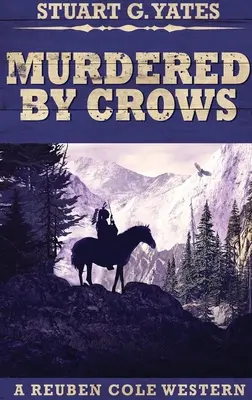 Zavraždený vranami: Vydanie s veľkou väzbou v tvrdej väzbe - Murdered By Crows: Large Print Hardcover Edition