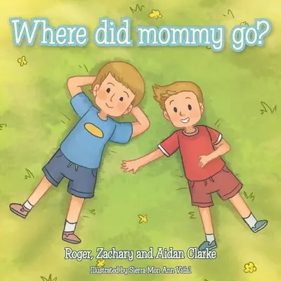 Kam sa podela mama? - Where Did Mommy Go?