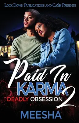 Platené karmou 2: Smrtiaca posadnutosť - Paid in Karma 2: Deadly Obsession
