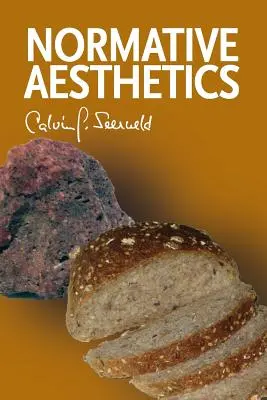 Normatívna estetika: Rôzne spisy a príležitostné prednášky - Normative Aesthetics: Sundry Writings and Occasional Lectures
