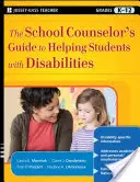 Sprievodca školského poradcu na pomoc žiakom so zdravotným postihnutím - The School Counselor's Guide to Helping Students with Disabilities