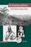 Archeológia a história pôvodných gruzínskych kmeňov - The Archaeology and History of the Native Georgia Tribes