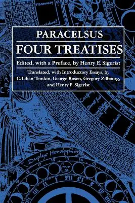 Štyri traktáty Theofrasta von Hohenheima zvaného Paracelsus - Four Treatises of Theophrastus Von Hohenheim Called Paracelsus
