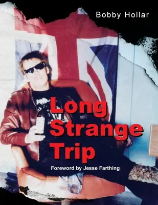 Dlhý podivný výlet - Long Strange Trip