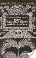 Mladý Goodman Brown a iné poviedky - Young Goodman Brown and Other Short Stories