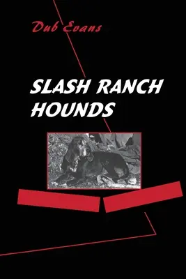 Psy na ranči Slash - Slash Ranch Hounds