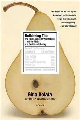 Rethinking Thin: Nová veda o chudnutí - a mýty a realita diét - Rethinking Thin: The New Science of Weight Loss--And the Myths and Realities of Dieting