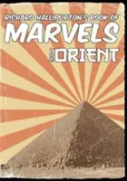 Kniha zázrakov Richarda Halliburtona: Orient - Richard Halliburton's Book of Marvels: the Orient