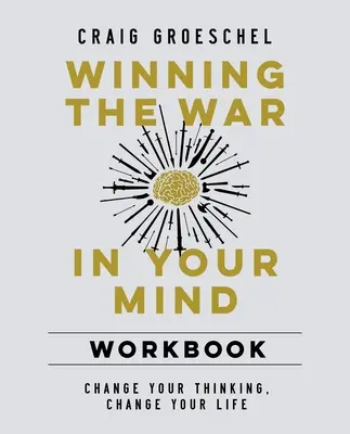 Víťazstvo vo vojne vo vašej mysli Pracovný zošit v mäkkej väzbe - Winning the War in Your Mind Workbook Softcover