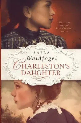 Charlestonova dcéra - Charleston's Daughter