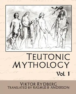 Teutónska mytológia 1. diel - Teutonic Mythology Vol.1