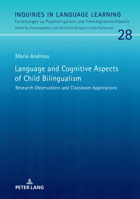 Jazykové a kognitívne aspekty detského bilingvizmu: Výskumné pozorovania a aplikácie v triede - Language and Cognitive Aspects of Child Bilingualism: Research Observations and Classroom Applications