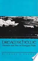 Schéma snov: Narácia a hlas vo Finnegans Wake - Dreamscheme: Narrative and Voice in Finnegans Wake
