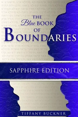 Modrá kniha hraníc: Sapphire Edition: Kniha hraníc - The Blue Book of Boundaries: Sapphire Edition