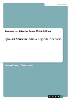 Zneužívanie manželov v Indii. Regionálny scenár - Spousal Abuse in India. A Regional Scenario